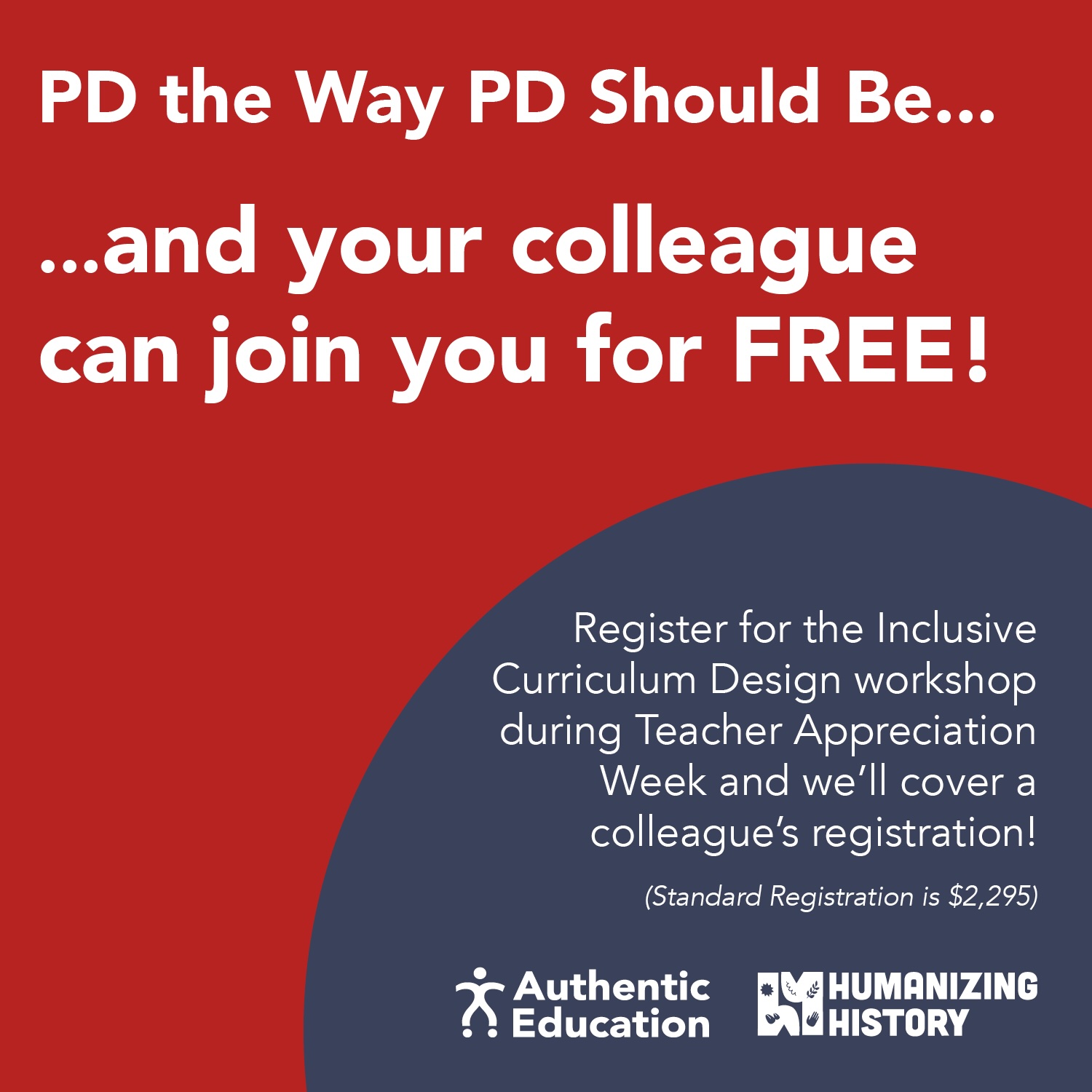 Promotional poster for an Inclusive Curriculum Design workshop: large white text on red background, curved blue arc, and sponsor logos at the bottom (Authentic Education and Humanizing History).